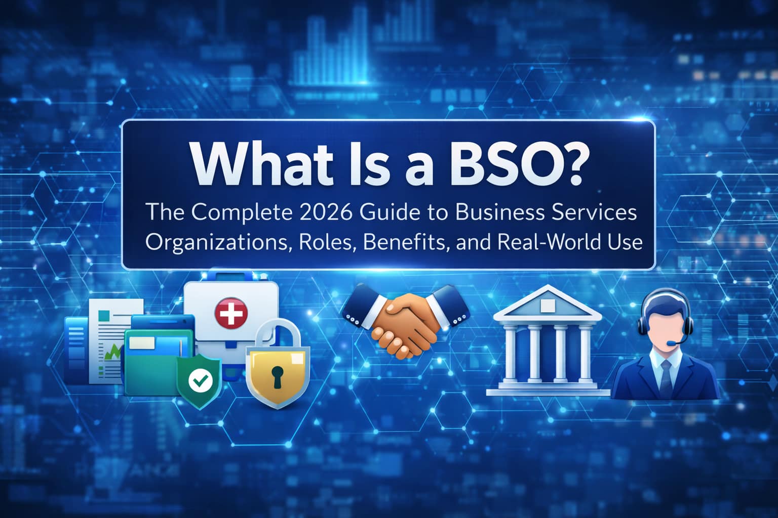 What Is a BSO? The Ultimate Beginner-to-Expert Guide for 2026